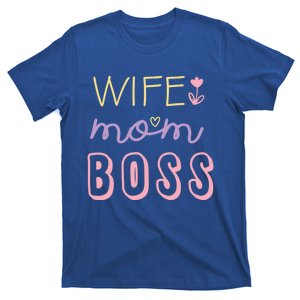 Wife Mom Boss Strong Confident Hard Working Mommy Mother Gift T-Shirt