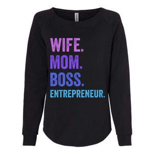 Wife Mom Boss Entrepreneur Funny Mom Wife Sayings Gift Womens California Wash Sweatshirt