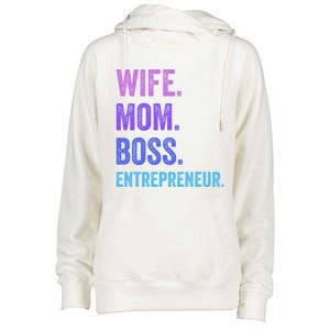 Wife Mom Boss Entrepreneur Funny Mom Wife Sayings Gift Womens Funnel Neck Pullover Hood