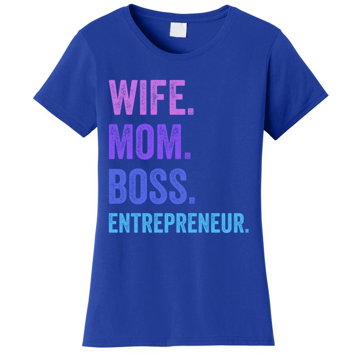 Wife Mom Boss Entrepreneur Funny Mom Wife Sayings Gift Women's T-Shirt