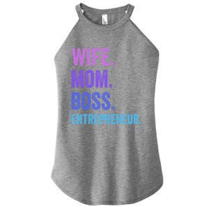 Wife Mom Boss Entrepreneur Funny Mom Wife Sayings Gift Women's Perfect Tri Rocker Tank