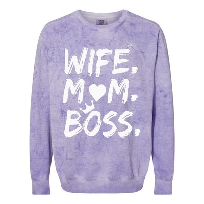 Wife Mom Boss Funny MotherS Day Colorblast Crewneck Sweatshirt