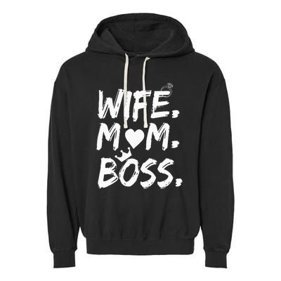 Wife Mom Boss Funny MotherS Day Garment-Dyed Fleece Hoodie