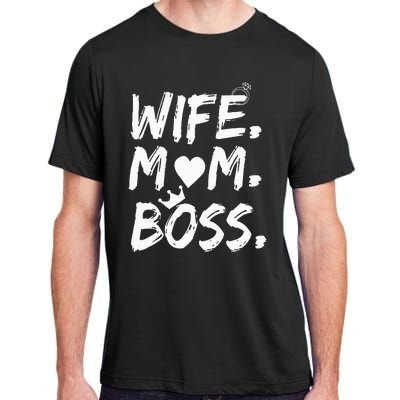 Wife Mom Boss Funny MotherS Day Adult ChromaSoft Performance T-Shirt