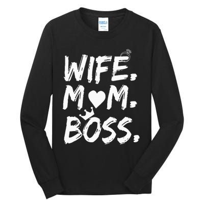 Wife Mom Boss Funny MotherS Day Tall Long Sleeve T-Shirt