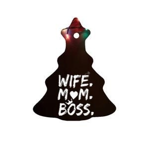 Wife Mom Boss Funny MotherS Day Ceramic Tree Ornament