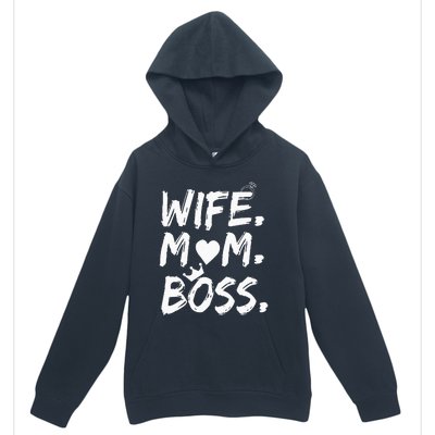 Wife Mom Boss Funny MotherS Day Urban Pullover Hoodie