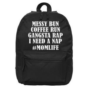 Womens Messy Bun Coffee Run #Momlife | Fun Mom Joke 16 in Basic Backpack