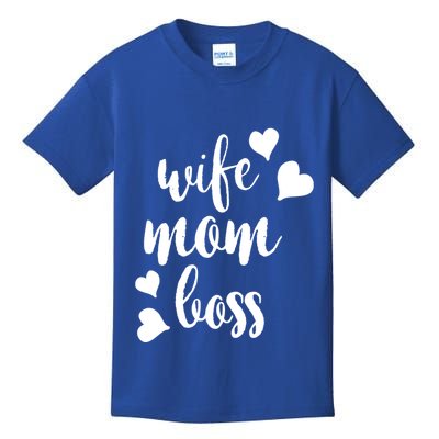 Wife Mom Boss Meaningful Gift Kids T-Shirt