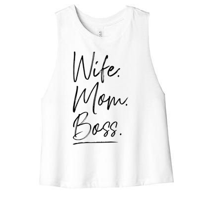 Wife Mom Boss Gift Women's Racerback Cropped Tank