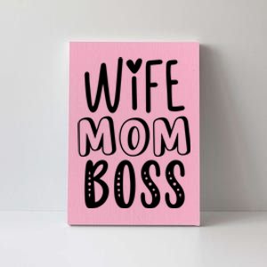 Wife Mom Boss Cute Gift Canvas