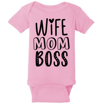 Wife Mom Boss Cute Gift Baby Bodysuit