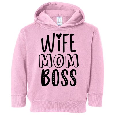 Wife Mom Boss Cute Gift Toddler Hoodie