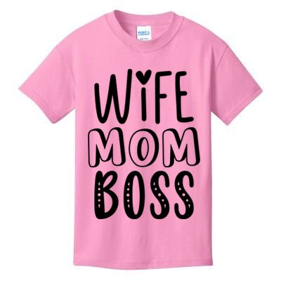 Wife Mom Boss Cute Gift Kids T-Shirt