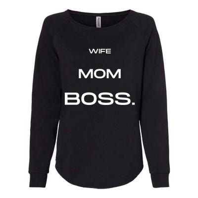 Wife Mom Boss Cool Gift Womens California Wash Sweatshirt