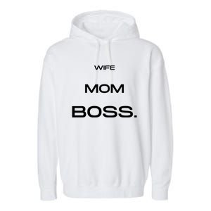 Wife Mom Boss Cool Gift Garment-Dyed Fleece Hoodie