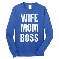 Wife Mom Boss Gift Long Sleeve Shirt