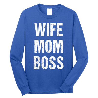 Wife Mom Boss Gift Long Sleeve Shirt