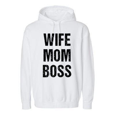 Wife Mom Boss Gift Garment-Dyed Fleece Hoodie