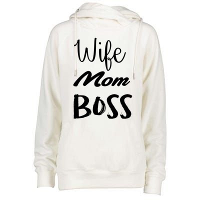 Wife Mom Boss Cute Gift Womens Funnel Neck Pullover Hood