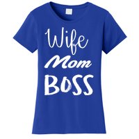 Wife Mom Boss Cute Gift Women's T-Shirt