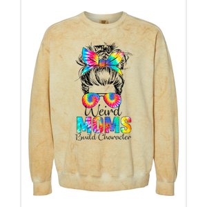 Weird Moms Build Character Tie Dye Messy Bun Mothers Day Colorblast Crewneck Sweatshirt