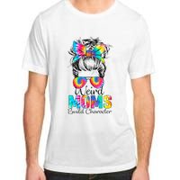 Weird Moms Build Character Tie Dye Messy Bun Mothers Day Adult ChromaSoft Performance T-Shirt