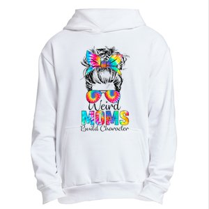 Weird Moms Build Character Tie Dye Messy Bun Mothers Day Urban Pullover Hoodie