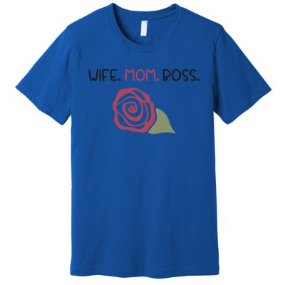 Wife Mom Boss Gift Premium T-Shirt