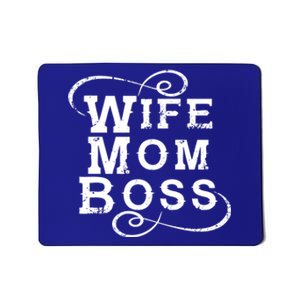 Wife Mom Boss Cool Gift Entrepreneur Mother Mompreneur Quote Slogan Gift Mousepad