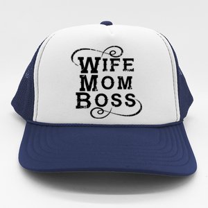 Wife Mom Boss Cool Gift Entrepreneur Mother Mompreneur Quote Slogan Gift Trucker Hat