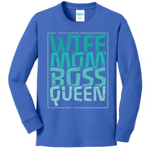 Wife Mom Boss Queen Mom MotherS Day Gift Kids Long Sleeve Shirt