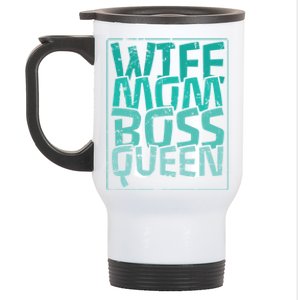 Wife Mom Boss Queen Mom MotherS Day Gift Stainless Steel Travel Mug