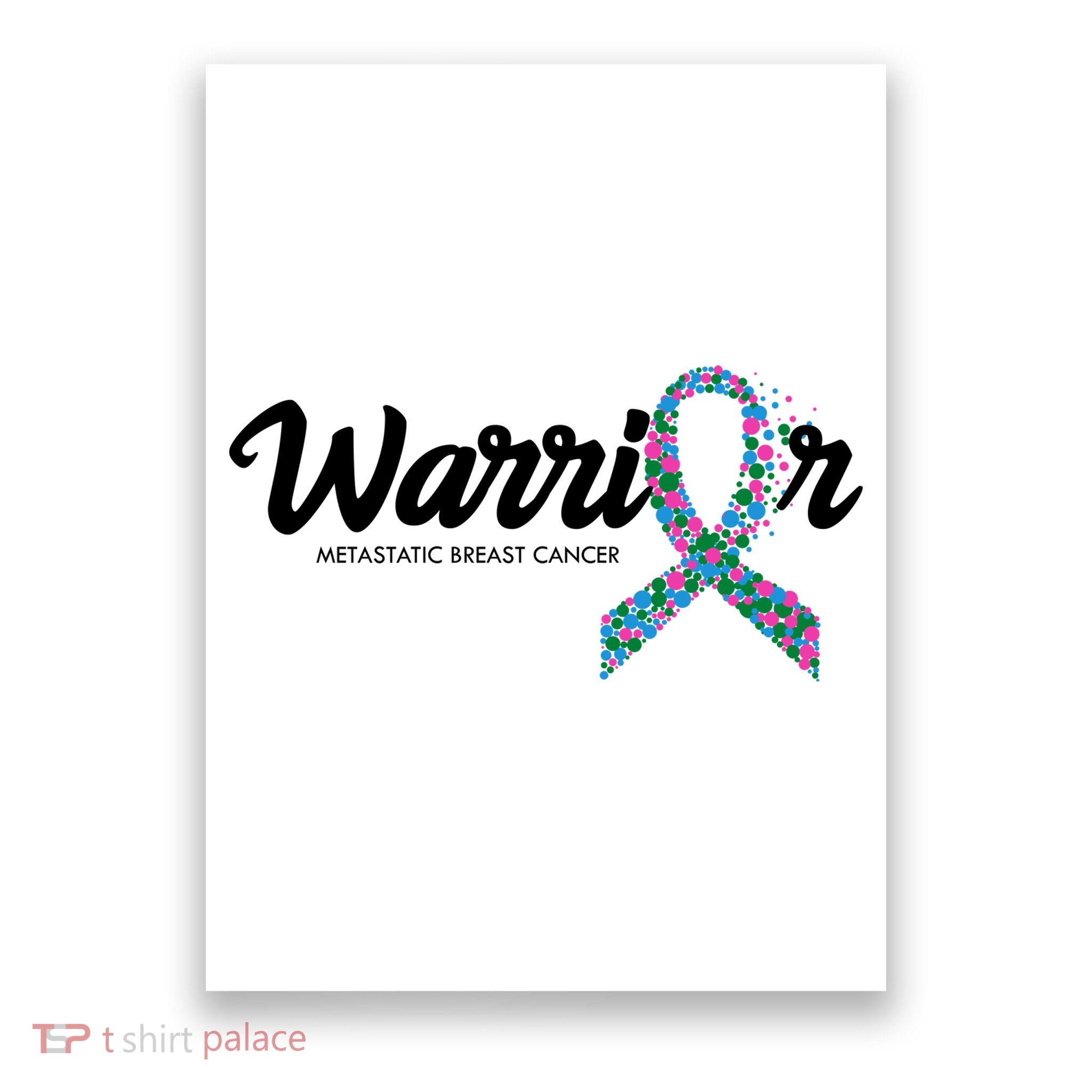 Warrior Metastatic Breast Cancer Awareness Poster