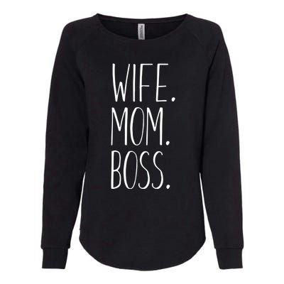 Wife Mom Boss Funny Gift Funny Mom Gift Womens California Wash Sweatshirt