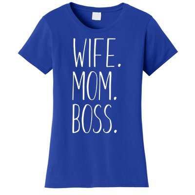 Wife Mom Boss Funny Gift Funny Mom Gift Women's T-Shirt