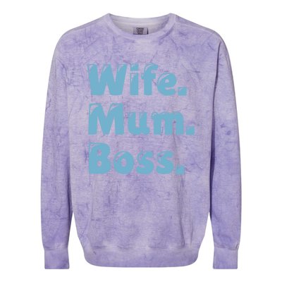 Wife Mom Boss Gift Colorblast Crewneck Sweatshirt