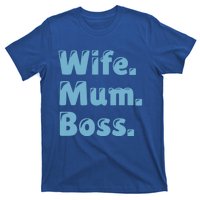 Wife Mom Boss Gift T-Shirt