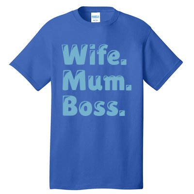 Wife Mom Boss Gift Tall T-Shirt