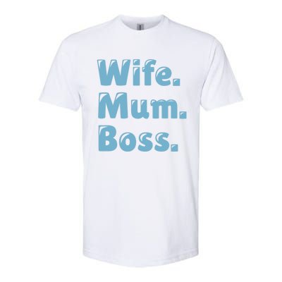 Wife Mom Boss Gift Softstyle CVC T-Shirt