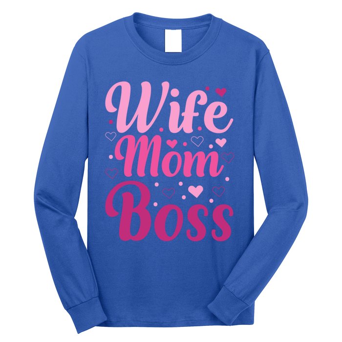 Wife Mom Boss Gift Long Sleeve Shirt