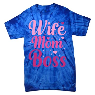 Wife Mom Boss Gift Tie-Dye T-Shirt