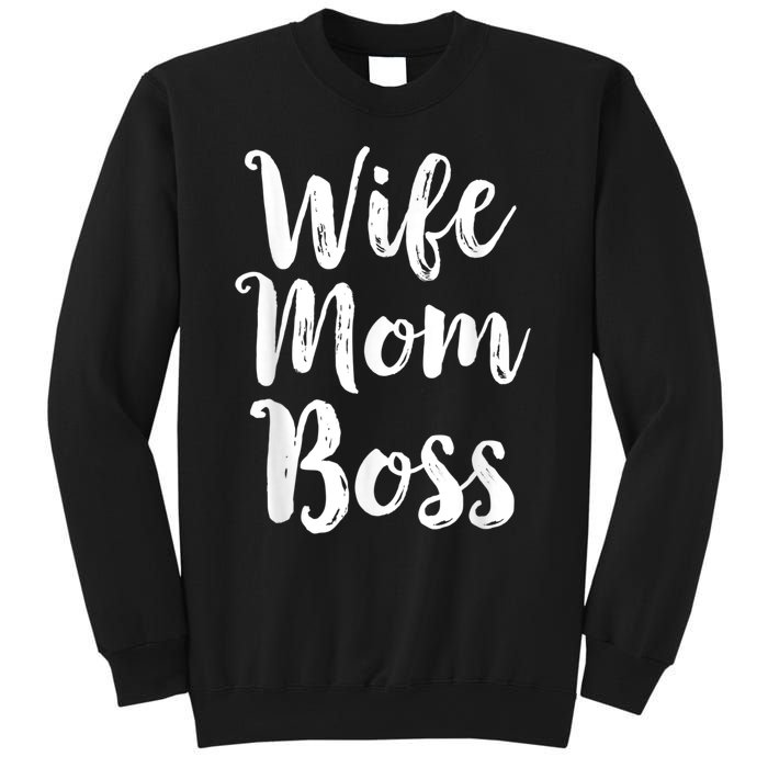 Wife Mom Boss Mothers Day Gift Mommy Mama Momma Sweatshirt