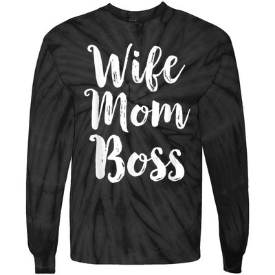 Wife Mom Boss Mothers Day Gift Mommy Mama Momma Tie-Dye Long Sleeve Shirt