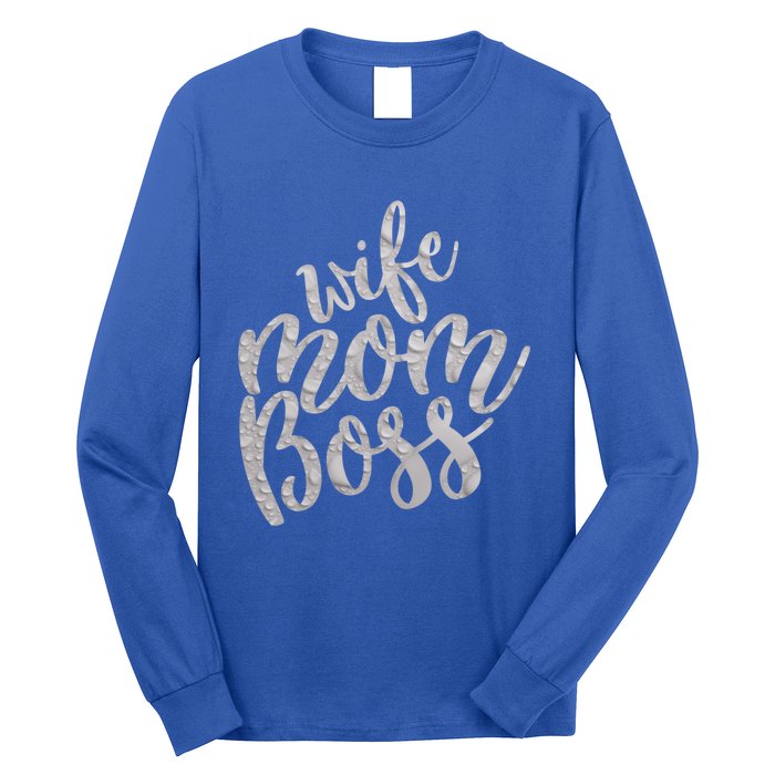 Wife Mom Boss Funny Gift Long Sleeve Shirt