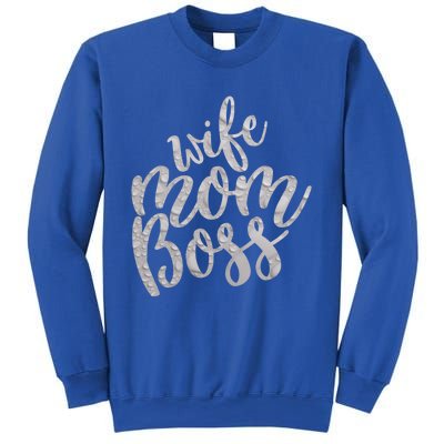 Wife Mom Boss Funny Gift Sweatshirt