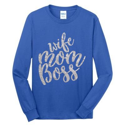 Wife Mom Boss Funny Gift Tall Long Sleeve T-Shirt