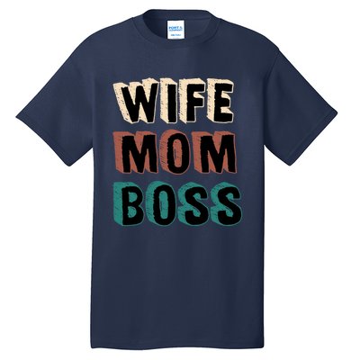 Wife Mom Boss Vintage Retro Happy Mother's Day Funny Gift Tall T-Shirt