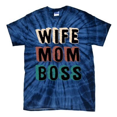 Wife Mom Boss Vintage Retro Happy Mother's Day Funny Gift Tie-Dye T-Shirt