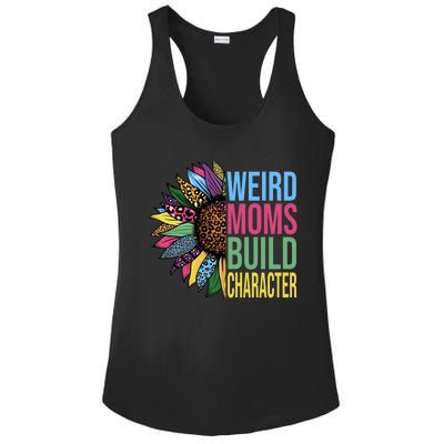 Weird Moms Build Character Sunflower Leopard Mothers Day Ladies PosiCharge Competitor Racerback Tank